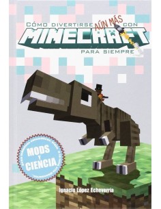 COMO DIVERTIRSE AUN MAS CON MINECRAFT PARA SIEMPRE COMO DIVERTIRSE AUN MAS CON MINECRAFT PARA SIEMPRE