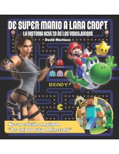 DE SUPER MARIO A LARA CROFT LA HISTORIA OCULTA DE LOS VIDEO