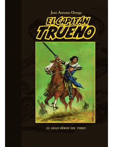 CAPITAN TRUENO EL GRAN HEROE DEL TEBEO,EL