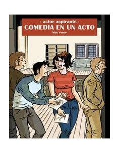 ACTOR ASPIRANTE 3. COMEDIA DE UN ACTO