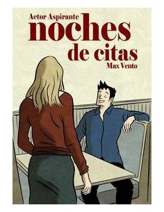 ACTOR ASOIRANTE 2. NOCHE DE CITAS