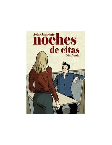 ACTOR ASOIRANTE 2. NOCHE DE CITAS