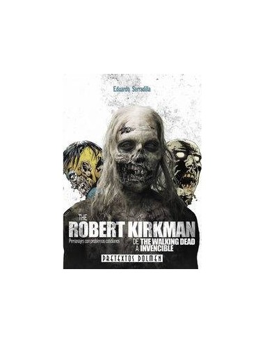 ROBERT KIRKMAN DE THE WALKING DEAD A INVENCIBLE ROBERT KIRKMAN DE THE WALKING DEAD A INVENCIBLE