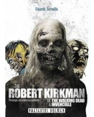ROBERT KIRKMAN DE THE WALKING DEAD A INVENCIBLE