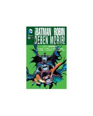 BATMAN Y ROBIN DEBEN MORIR! (2A EDICION) BATMAN Y ROBIN DEBEN MORIR! (2A EDICION)