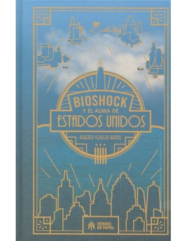 BIOSHOCK Y EL ALMA DE ESTADOS UNIDOS
