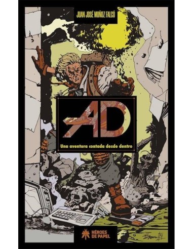 AD UNA AVENTURA CONTADA DESDE DENTRO AD UNA AVENTURA CONTADA DESDE DENTRO