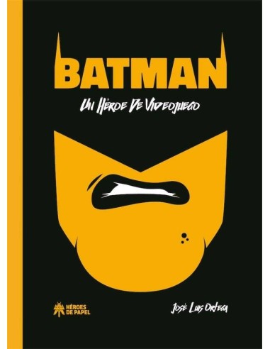 BATMAN UN HEROE DE VIDEOJUEGO BATMAN UN HEROE DE VIDEOJUEGO