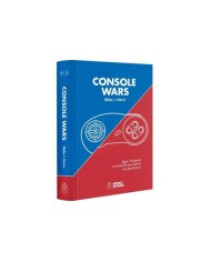 CONSOLE WARS SEGA NINTENDO Y LA BATALLA QUE DEFINIO UNA GEN