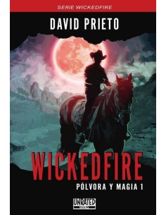WICKEDFIRE POLVORA Y MAGIA 1
