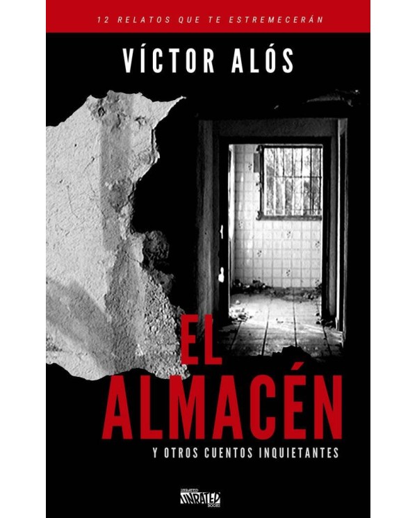 ALMACEN Y OTROS CUENTOS INQUIETANTES,EL