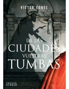DE LAS CIUDADES VUESTRAS TUMBAS 978841696131 DOLMEN EDICIONES 14,01 €