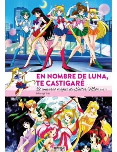 EN NOMBRE DE LUNA TE CASTIGARE UNIVERSO MAGICO SAILOR MOON 97884947...