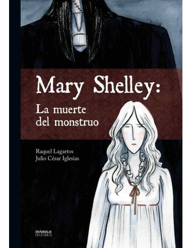 MARY SHELLEY LA MUERTE DEL MONSTRUO 978841621791 DIABOLO 14,83 € MARY SHELLEY LA MUERTE DEL MONSTRUO 978841621791 DIABOLO 14,83 €