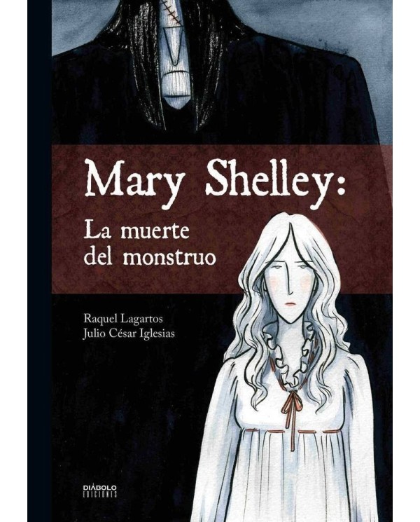 MARY SHELLEY LA MUERTE DEL MONSTRUO 978841621791 DIABOLO 14,83 €