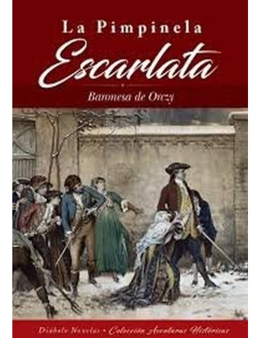 PIMPINELA ESCARLATA,LA 978849469950 DIABOLO 16,49 € PIMPINELA ESCARLATA,LA 978849469950 DIABOLO 16,49 €