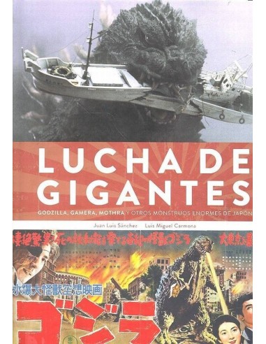 LUCHA DE GIGANTES GODZILLA GAMERA MOTHRA Y OTROS MONSTRU 9788416217... LUCHA DE GIGANTES GODZILLA GAMERA MOTHRA Y OTROS MONSTRU 9788416217...