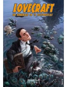 LOVECRAFT UN HOMENAJE EN 15 HISTORIETAS 978841583970 DIABOLO 9,05 € LOVECRAFT UN HOMENAJE EN 15 HISTORIETAS 978841583970 DIABOLO 9,05 €