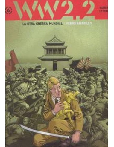 OTRA GUERRA MUNDIAL TOMO 6 PERRO AMARILLO 978841583944 DIABOLO 13,18 € OTRA GUERRA MUNDIAL TOMO 6 PERRO AMARILLO 978841583944 DIABOLO 13,18 €