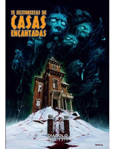 15 HISTORIETAS DE CASAS ENCANTADAS 978841621757 DIABOLO 9,88 € 15 HISTORIETAS DE CASAS ENCANTADAS 978841621757 DIABOLO 9,88 €