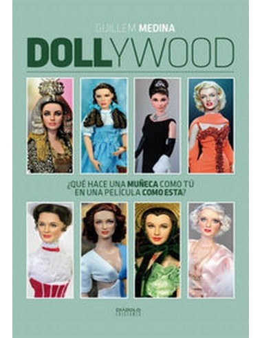 DOLLYWOOD QUE HACE UNA MUÑECA COMO TU EN UNA PELICULA COMO 97884162...