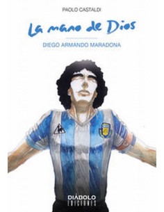 MANO DE DIOS DIEGO ARMANDO MARADONA,LA 978841583997 DIABOLO 13,18 €