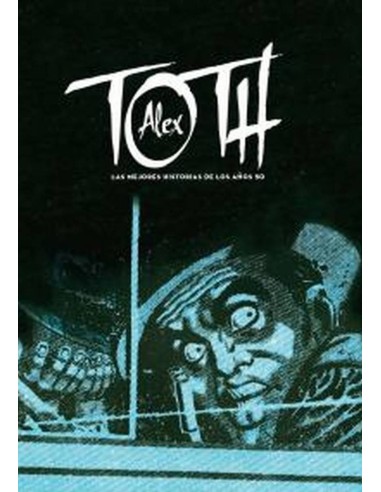ALEX TOTH LAS MEJORES HISTORIAS DE LOS AÑOS 50 978841515355 DIABOLO... ALEX TOTH LAS MEJORES HISTORIAS DE LOS AÑOS 50 978841515355 DIABOLO...