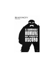 BEARTONCITY EL ABOMINABLE HOMBRE DEL CUARTO OSCURO 978841515338 DIA...