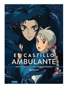 EL CASTILLO AMBULANTE. UN CORAZON ES UNA PESADA CARGA