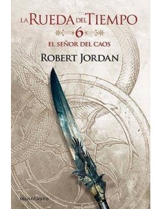 LA RUEDA DEL TIEMPO 06. EL SEÑOR DEL CAOS