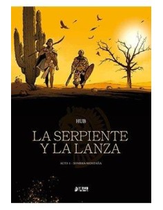 LA SERPIENTE Y LA LANZA 01