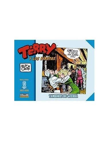 TERRY Y LOS PIRATAS: 1937-1938 TERRY Y LOS PIRATAS: 1937-1938