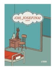 ¡OH, JOSEFINA!