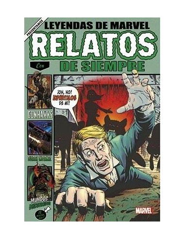 LEYENDAS DE MARVEL: RELATOS DE SIEMPRE LEYENDAS DE MARVEL: RELATOS DE SIEMPRE
