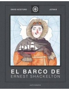 BARCO DE ERNEST SHACKLETON,EL BARCO DE ERNEST SHACKLETON,EL