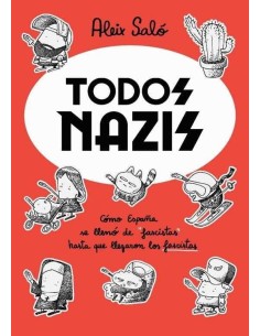 TODOS NAZIS 9788417910716COLECCIÓN:N  14,33 €