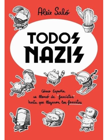 TODOS NAZIS 9788417910716COLECCIÓN:N  14,33 €