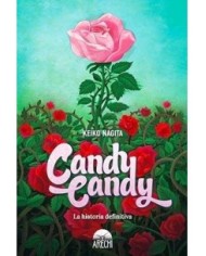 CANDY CANDY. LA HISTORIA DEFINITIVA