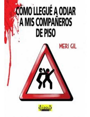 COMO LLEGUE A ODIAR A MIS COMPAÑEROS DE PISO 978849367643 DIABOLO 1...