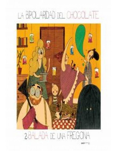 BIPOLARIDAD DEL CHOCOLATE II BALADA DE UNA FREGONA,LA 978841515375 ...