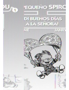 PEQUEÑO SPIROU 1 DI BUENOS DIAS A LA SEÑORA 978849253402  10,73 €