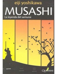MUSASHI 1 LA LEYENDA DEL SAMURAI 978849370091 QUATERNI 16,53 €