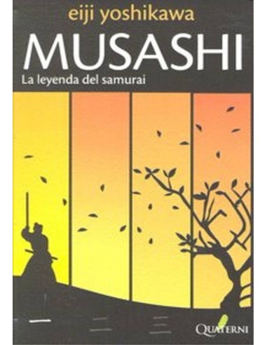 MUSASHI 1 LA LEYENDA DEL SAMURAI 978849370091 QUATERNI 16,53 € MUSASHI 1 LA LEYENDA DEL SAMURAI 978849370091 QUATERNI 16,53 €