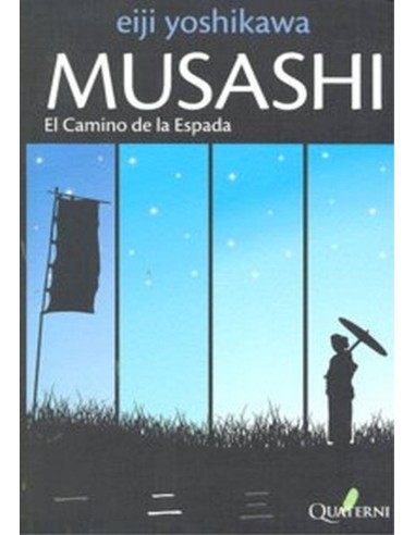 MUSASHI 2 EL CAMINO DE LA ESPADA 978849370095 QUATERNI 16,53 € MUSASHI 2 EL CAMINO DE LA ESPADA 978849370095 QUATERNI 16,53 €