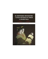 FANTASMA SIN ROSTROS Y OTRAS HISTORIAS DE TERROR DE LAFC 9788494464...