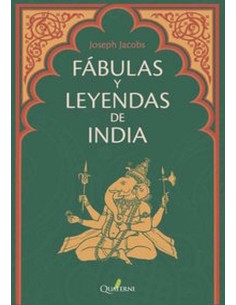 FABULAS Y LEYENDAS DE LA INDIA 978849446491 QUATERNI 14,46 €
