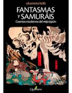 FANTASMAS Y SAMURAIS 978849411730 QUATERNI 16,12 €