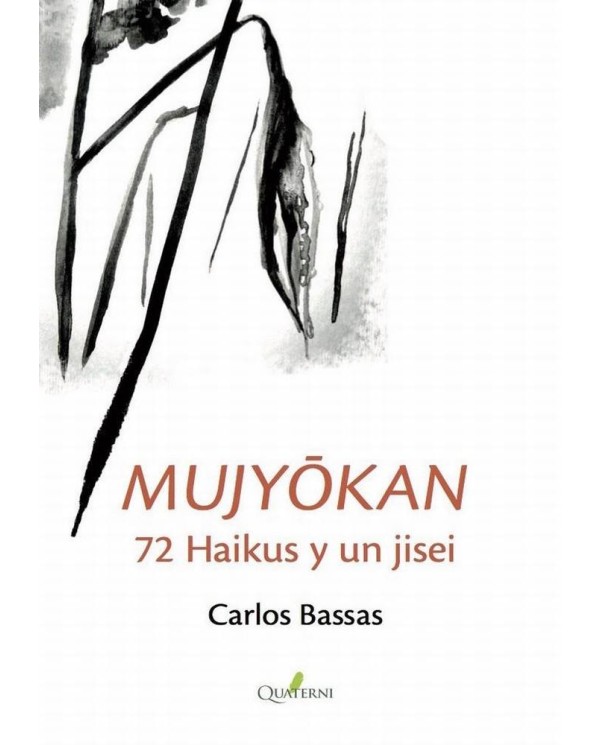 MUJYOKAN 72 HAIKUS Y UN JISEI 978849446498 QUATERNI 8,68 €