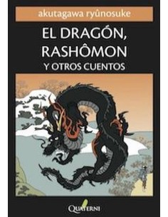 DRAGON RASHOMON Y OTROS CUENTOS,EL 978849403010 QUATERNI 16,94 €