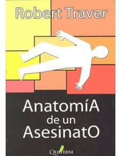 ANATOMIA DE UN ASESINATO 978849370093 QUATERNI 18,18 €
